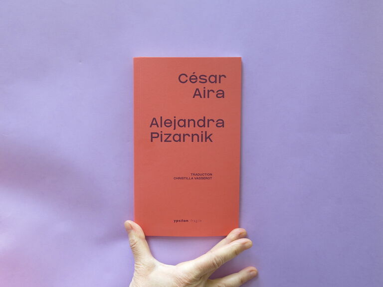 Alejandra Pizarnik — César Aira