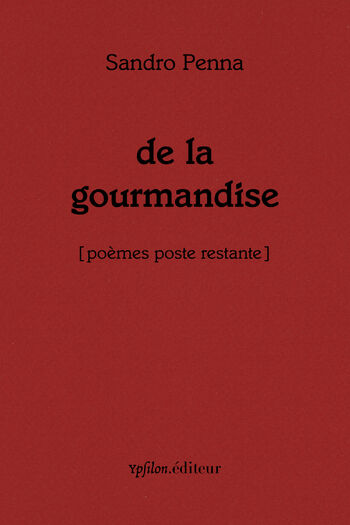 de la gourmandise — Sandro Penna