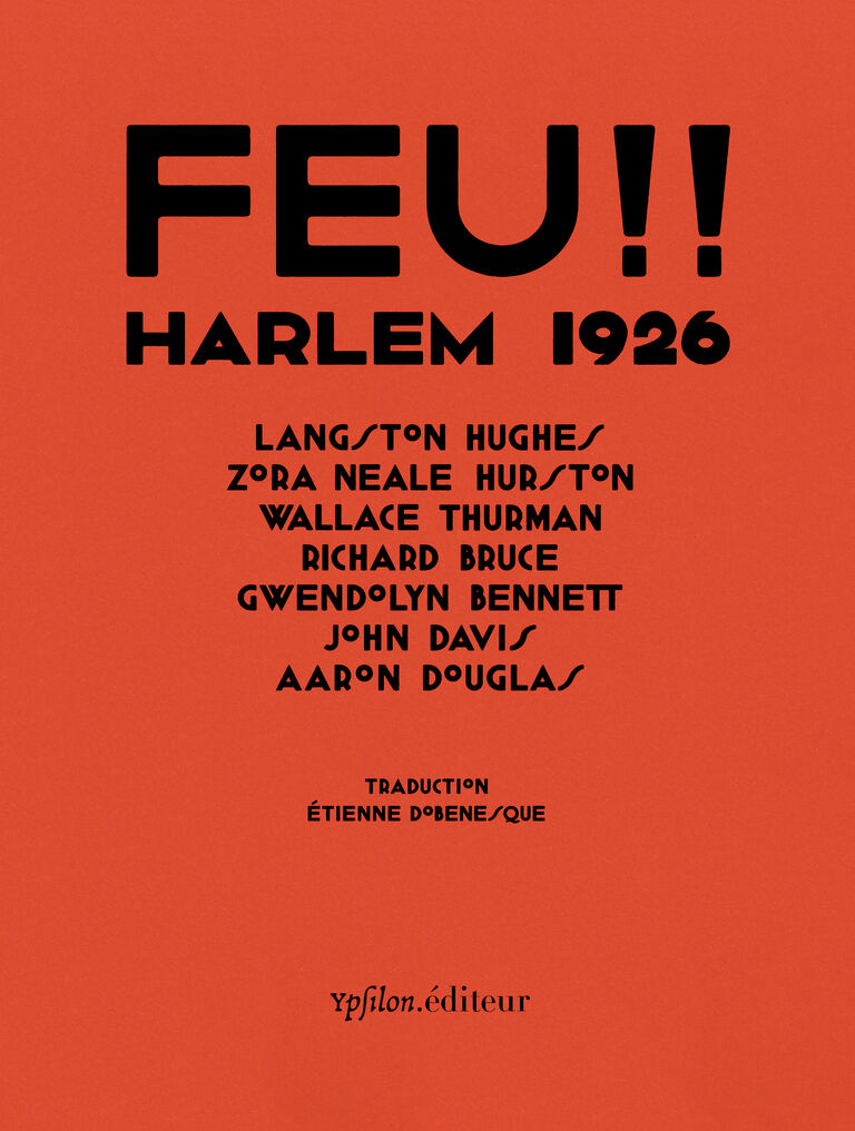 Feu !! — Langston Hughes, Zora Neale Hurston, Gwendolyn Bennett, Aaron Douglas, Richard Bruce, Wallace Thurman