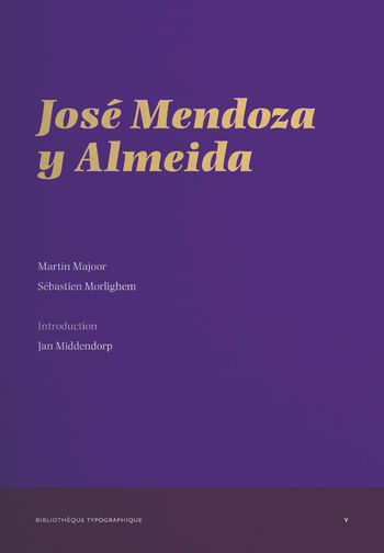José Mendoza y Almeida — Martin Majoor, Sébastien Morlighem