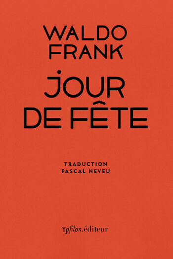 Jour de fête — Waldo Frank