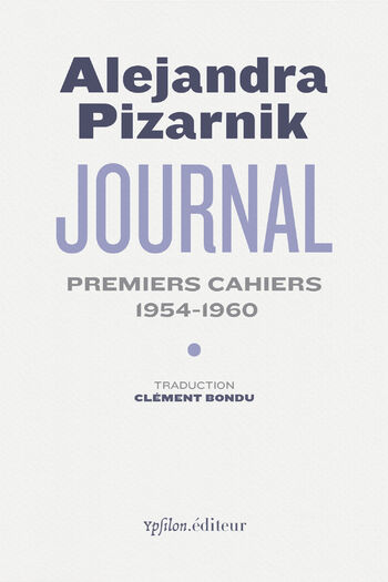 Journal I — Alejandra Pizarnik
