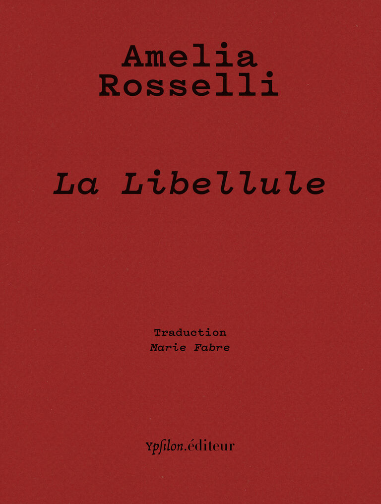 La Libellule — Amelia Rosselli