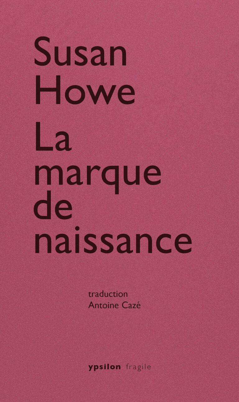 La marque de naissance — Susan Howe
