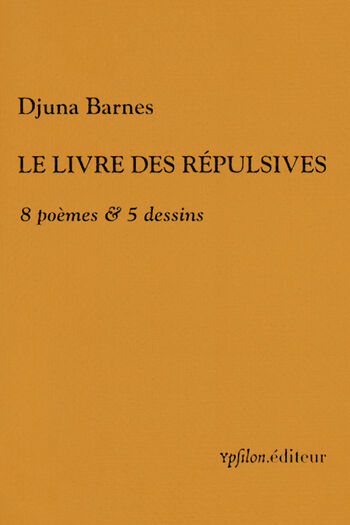 Le Livre des répulsives — Djuna Barnes