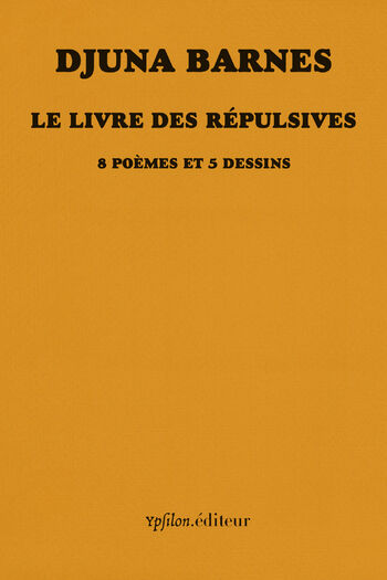 Le Livre des répulsives — Djuna Barnes