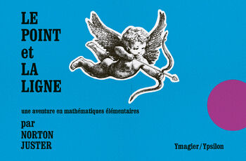Le point et la ligne — Norton Juster