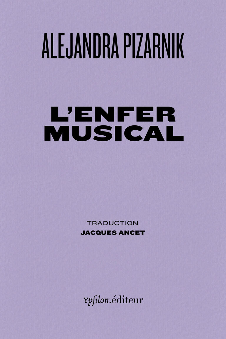 L’Enfer musical — Alejandra Pizarnik