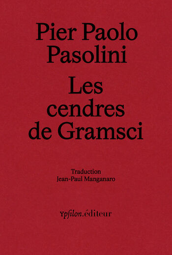 Les cendres de Gramsci — Pier Paolo Pasolini