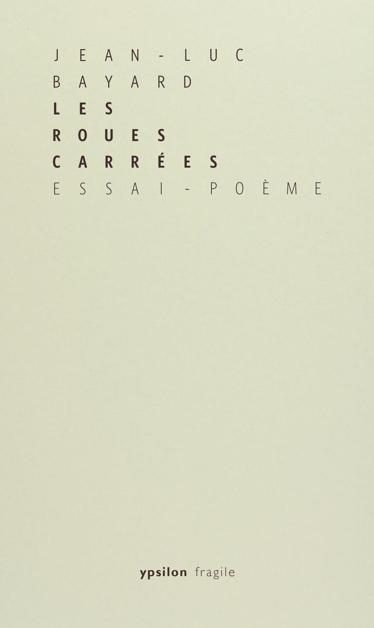 Les Roues carrées — Jean-Luc Bayard