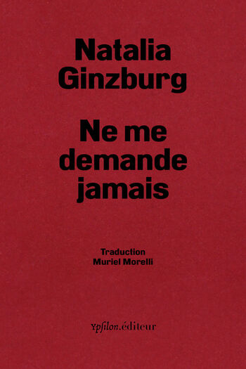 Ne me demande jamais — Natalia Ginzburg