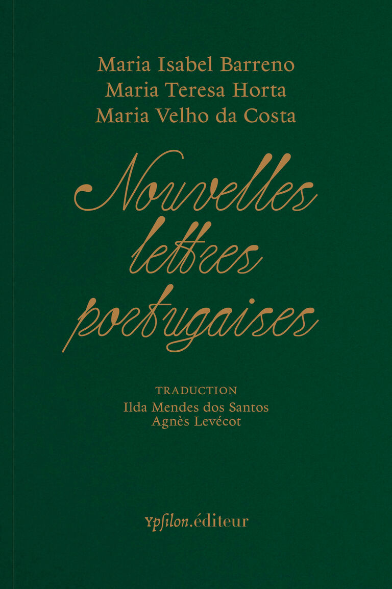 Nouvelles Lettres portugaises — Maria Isabel Barreno, Maria Teresa Horta, Maria Velho da Costa