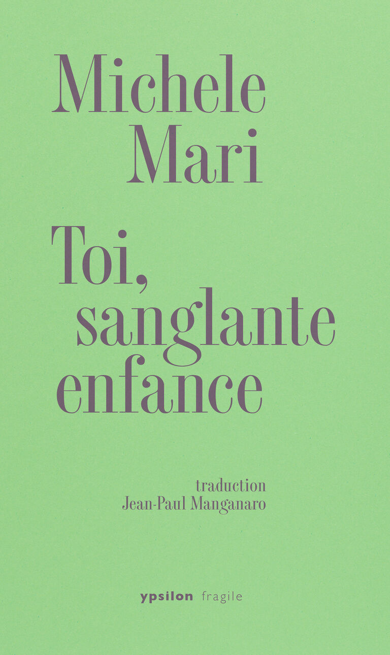 Toi, sanglante enfance — Michele Mari
