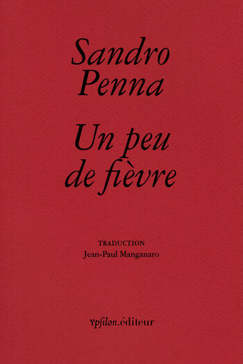 Un peu de fièvre — Sandro Penna, Pier Paolo Pasolini