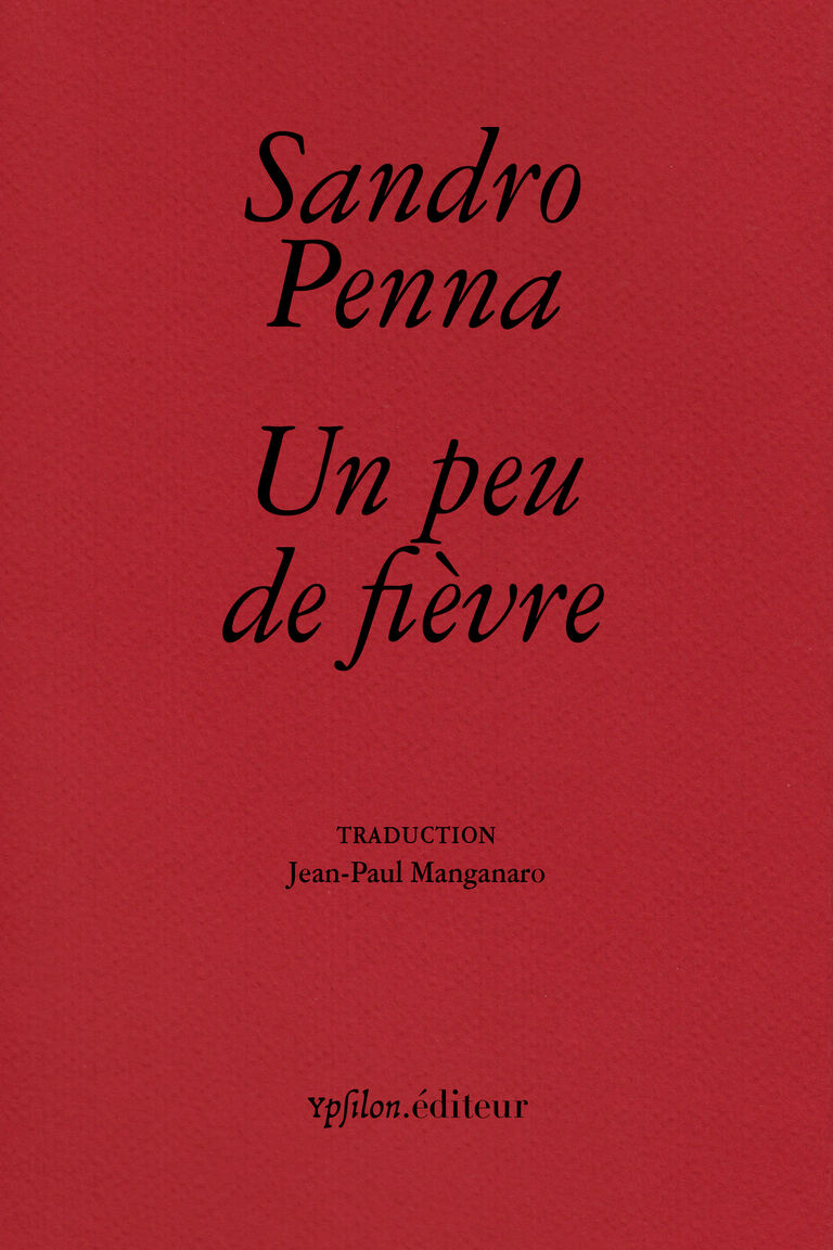 Un peu de fièvre — Sandro Penna, Pier Paolo Pasolini